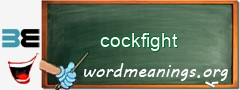WordMeaning blackboard for cockfight